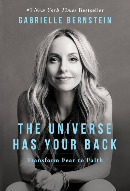 The Universe Has Your Back: Transform Fear to Faith book cover