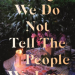 Things We Do Not Tell People
