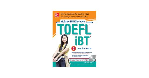 Tofel Ibt + 3 Practice Tests Mcgraw Till Education + Dvd Tofel Ibt + 3 Practice Tests Mcgraw Till Education + Dvd