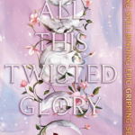 Twisted Glory: (This Woven Kingdom Book 3)