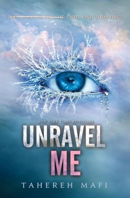Unravel Me (Shatter Me) book cover