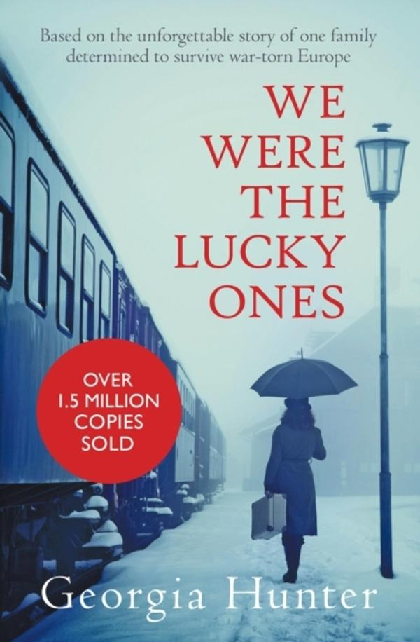 We Were the Lucky Ones We Were the Lucky Ones