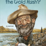 What Was the Gold Rush?