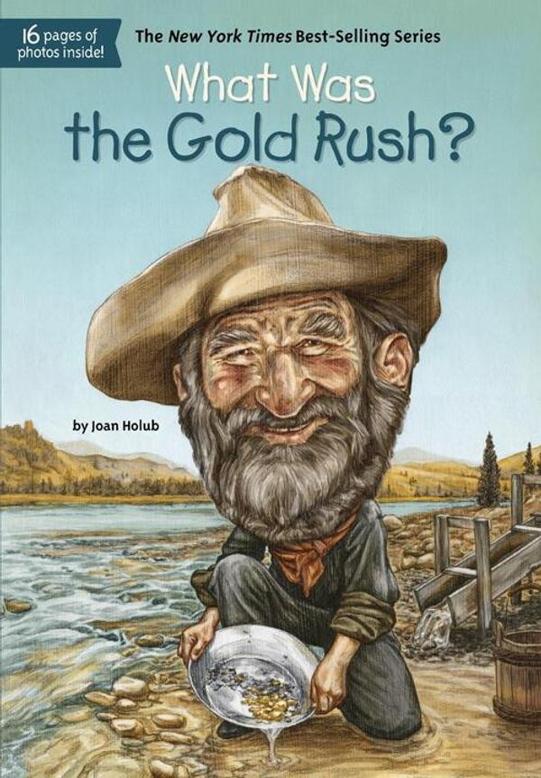 What Was the Gold Rush? What Was the Gold Rush?