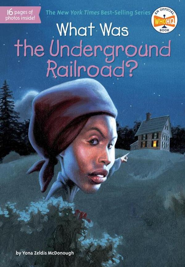 What Was the Underground Railroad? What Was the Underground Railroad?