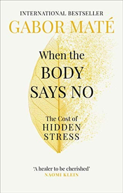 When the Body Says No Gabor Mate book cover