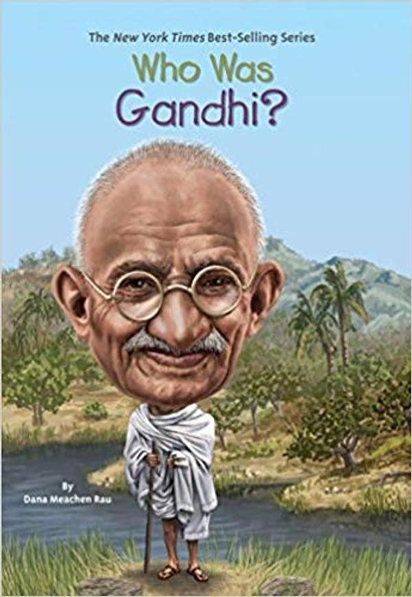 Who Was Gandhi? Who Was Gandhi?