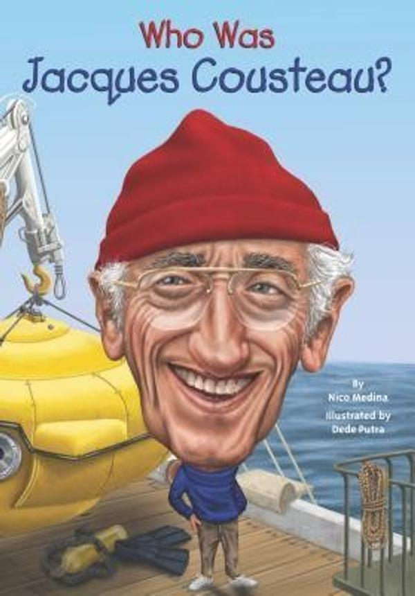 Who Was Jacques Cousteau? Who Was Jacques Cousteau?