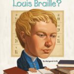 Who Was Louis Braille