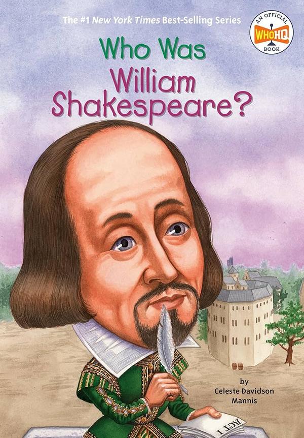 Who Was William Shakespeare Who Was William Shakespeare