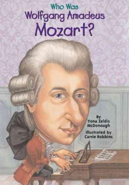 Who Was Wolfgang Amadeus Mozart? book cover