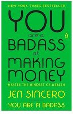 You Are a Badass at Making Money: Master the Mindset of Wealth