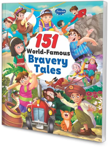 151 WORLD FAMOUS BRAVERY TALES