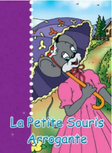 Contes de ma grand’mère : La Petite Souris arrogante