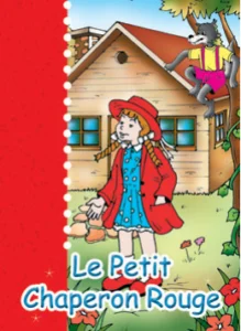 Contes de ma grand’mère : Le Petit Chaperon rouge