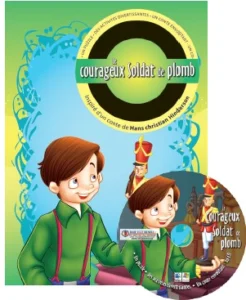 Histoires Passionnantes : Le Courageux Soldat de plomb