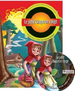 Histoires Passionnantes : Le Petit Chaperon rouge