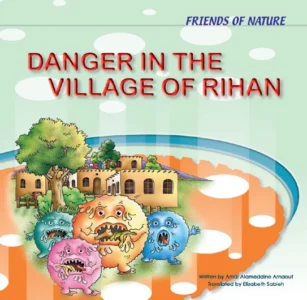 Friends of Nature: Danger in the Village of Rihan (English Edition)