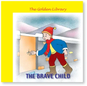 The Golden Library: The Brave Child