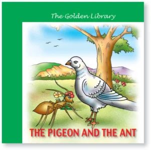 The Golden Library: The Pigeon and the Ant
