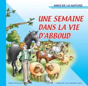 Amis de la nature : Une semaine dans la vie d’Abboud