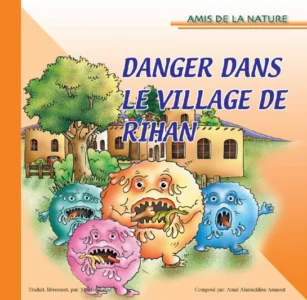 Amis de la nature : Danger dans le village de Rihan