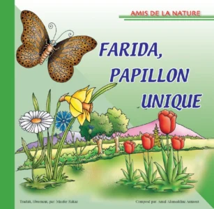 Amis de la nature : Farida, papillon unique