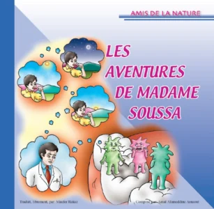 Amis de la nature : Les aventures de Madame Soussa