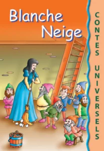 Contes universels : Blanche Neige