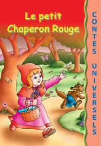 Contes universels : Le Petit Chaperon rouge