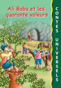 Contes universels : Ali Baba et les quarante voleurs