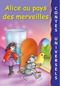 Contes universels : Alice au pays des merveilles