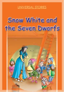 Universal Stories: Snow White and the Seven Dwarfs