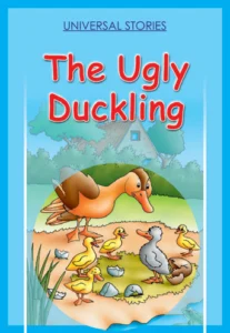 Universal Stories: The Ugly Duckling