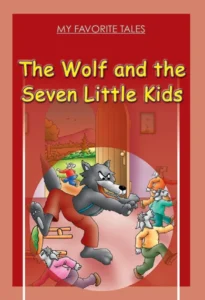 My Favorite Tales: The Wolf and the Seven Little Kids