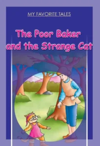 My Favorite Tales: The Poor Baker and the Strange Cat
