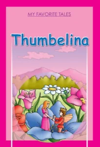 My Favorite Tales: Thumbelina