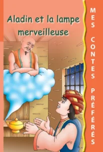 Mes contes préférés : Aladin et la lampe merveilleuse