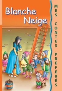 Mes contes préférés : Blanche Neige
