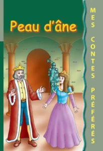 Mes contes préférés : Peau d’âne