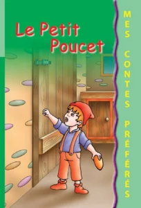 Mes contes préférés : Le Petit Poucet