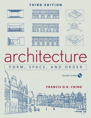 Architecture : Form, Space, & Order