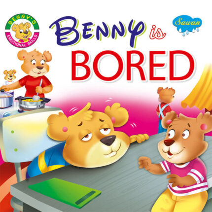 BENNY IS BORED