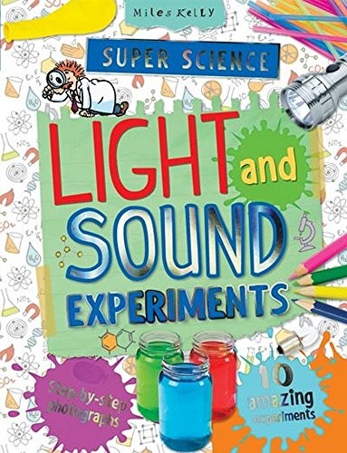 Super Science: Light and Sound Experiments