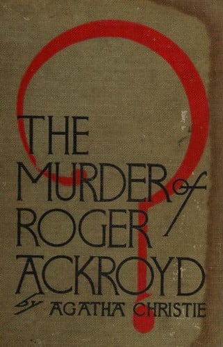 The Murder of Roger Ackroyd - Agatha Christie