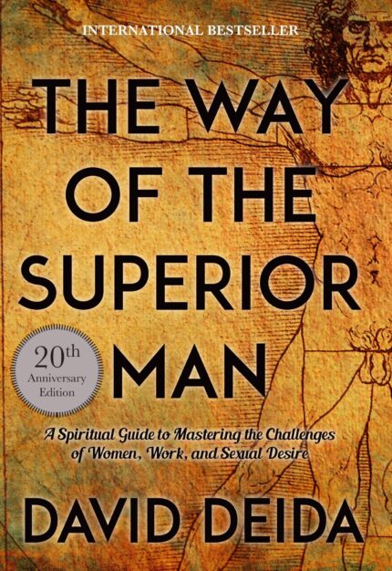 The way of the superior man - David Deida