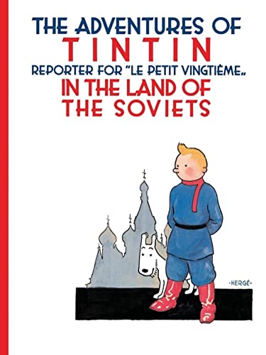 THR ADVENURES OF TINTIN IN THE LAND OF THE SOVIETS