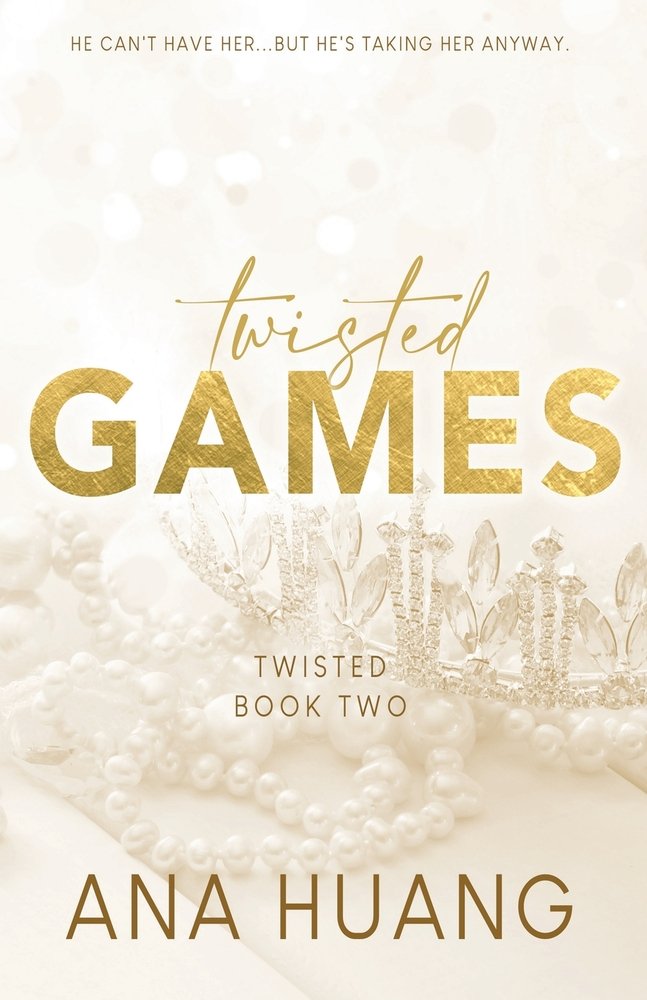 TWISTED GAME ANA HUANG TWISTED GAME ANA HUANG