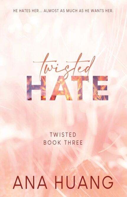 TWISTED HATE ANA HUANG