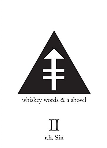 WHISKEY WORDS & A SHOVEL II – R H SIN